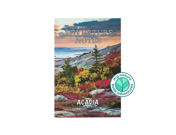Adventure Notes - Acadia National Park - My Nature Book Adventures
