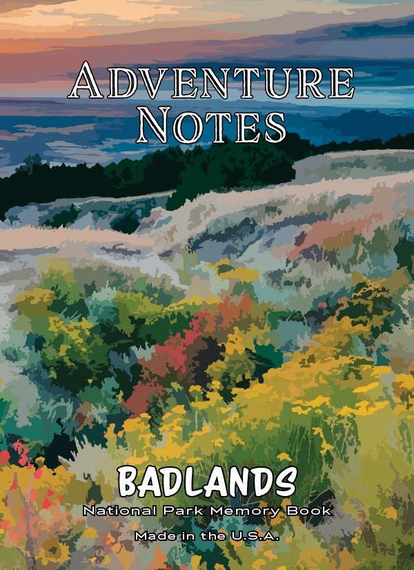 Adventure Notes - Badlands National Park - My Nature Book Adventures