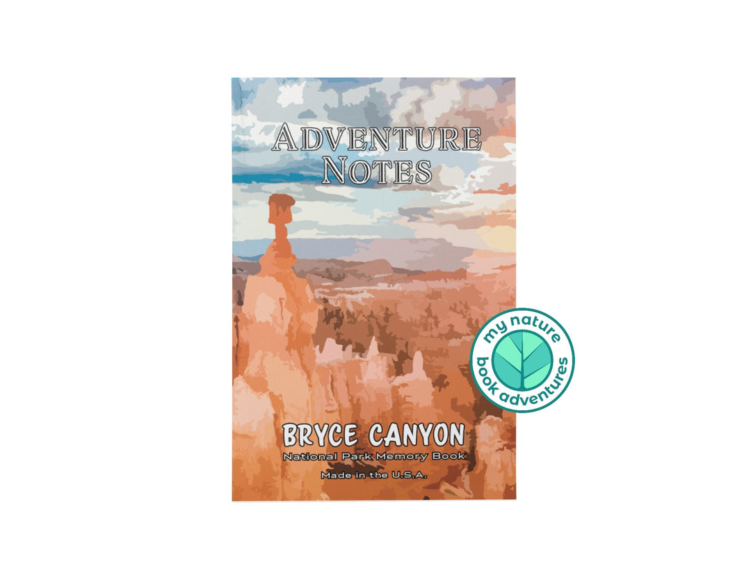 Adventure Notes - Bryce Canyon National Park - My Nature Book Adventures