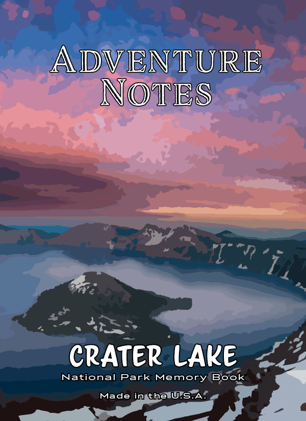 Adventure Notes - Crater Lake National Park - My Nature Book Adventures