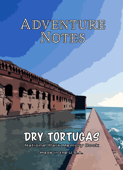 Adventure Notes - Dry Tortuga National Park - My Nature Book Adventures