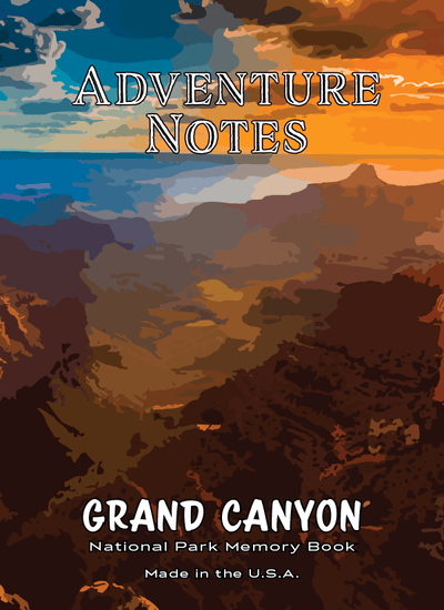 Adventure Notes - Grand Canyon National Park - My Nature Book Adventures
