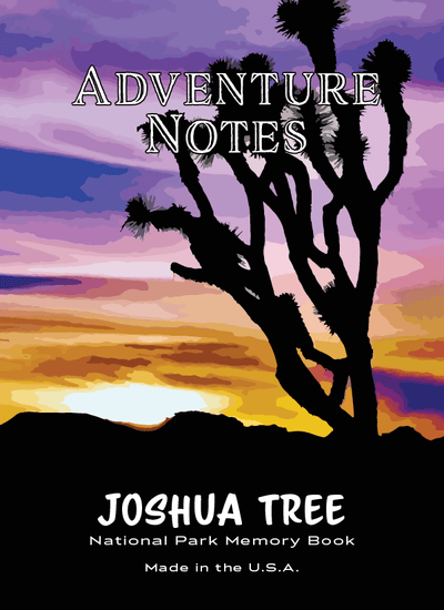 Adventure Notes - Joshua Tree National Park - My Nature Book Adventures