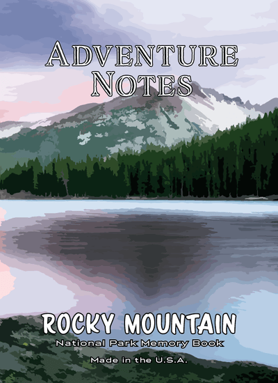 Adventure Notes - Rocky Mountain National Park - My Nature Book Adventures