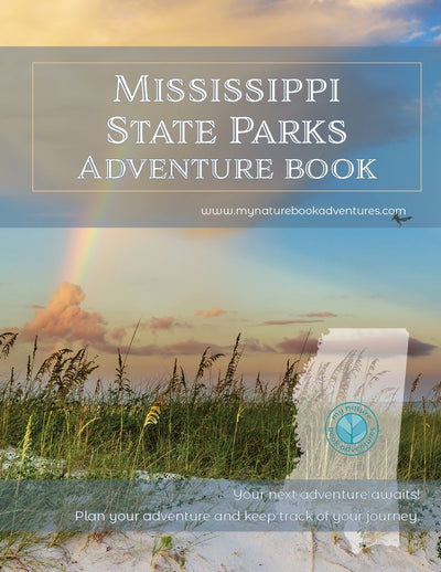 Mississippi Parks - Adventure Planning Journal - My Nature Book Adventures