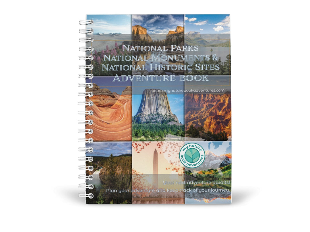 National Parks, National Monuments, and National Historic Sites - Adventure Planning Journal - My Nature Book Adventures